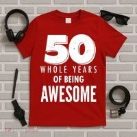 50 Whole Years Of Being Awesome Birthday T-Shirt thumb 5