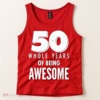 50 Whole Years Of Being Awesome Birthday Tank Top thumb 2
