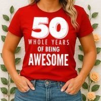 50 Whole Years Of Being Awesome Birthday Women's T-Shirt thumb 2