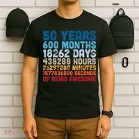 50 Years Months Days Hours Minutes Seconds Of Being Awesome T-Shirt thumb 6