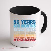 50 Years Months Days Hours Minutes Seconds Of Being Awesome Coffee Mug thumb 1