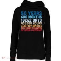 50 Years Months Days Hours Minutes Seconds Of Being Awesome Womens Funnel Neck Pullover Hood thumb 0
