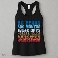 50 Years Months Days Hours Minutes Seconds Of Being Awesome Women's Tank Top thumb 3