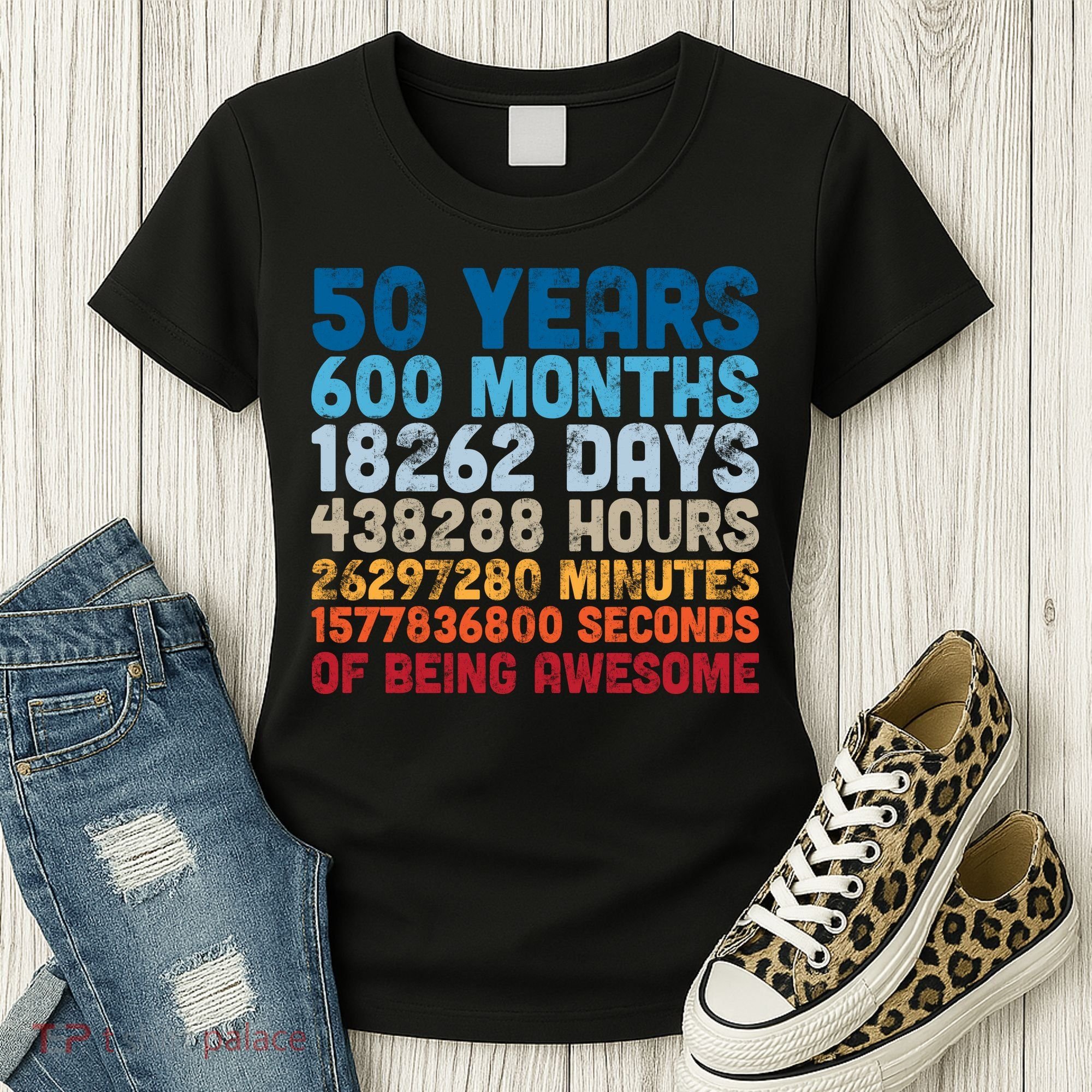 50 Years Months Days Hours Minutes Seconds Of Being Awesome Women's T-Shirt