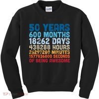 50 Years Months Days Hours Minutes Seconds Of Being Awesome Kids Sweatshirt thumb 0