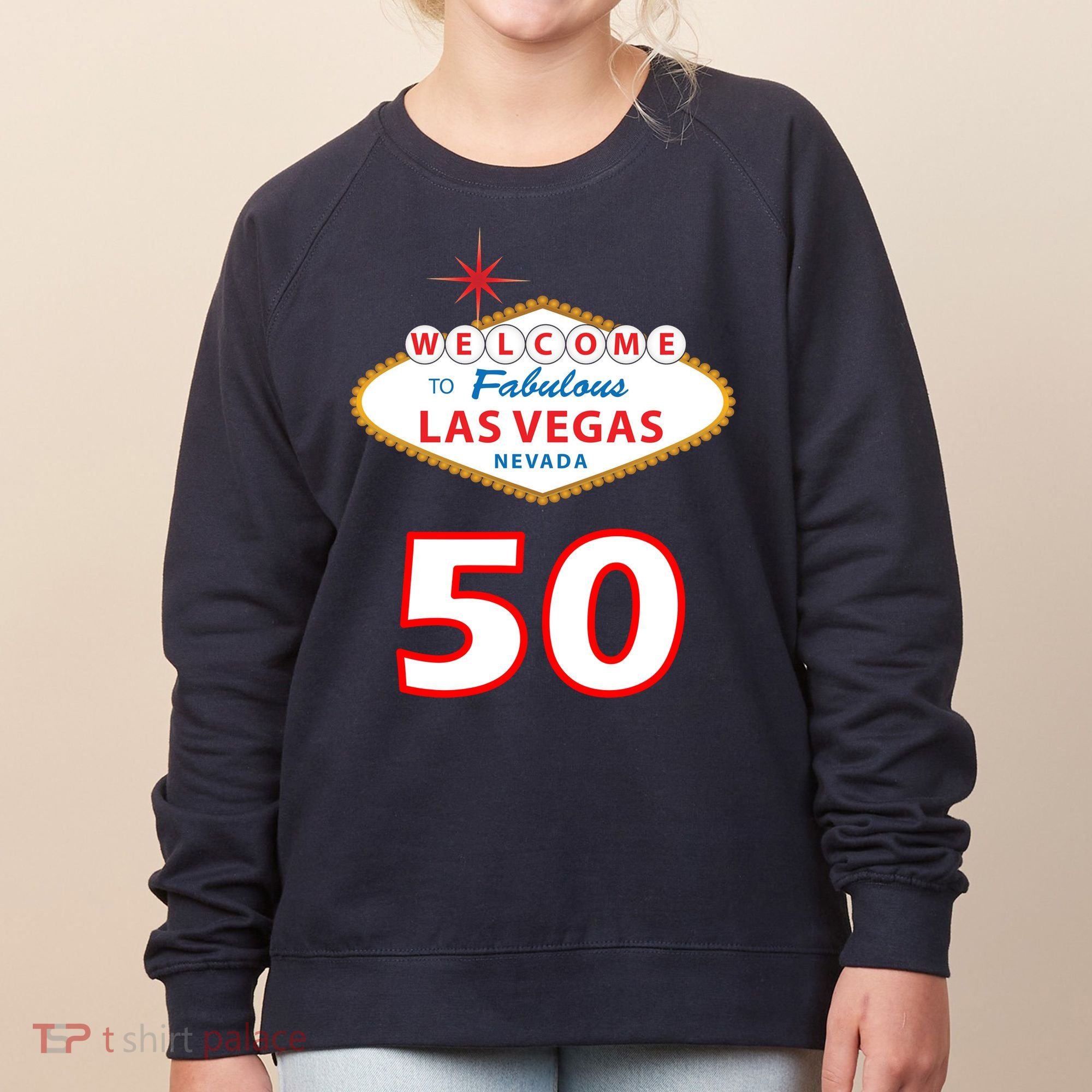 50 Years Old In Vegas - 50th Birthday Women's Sweatshirt