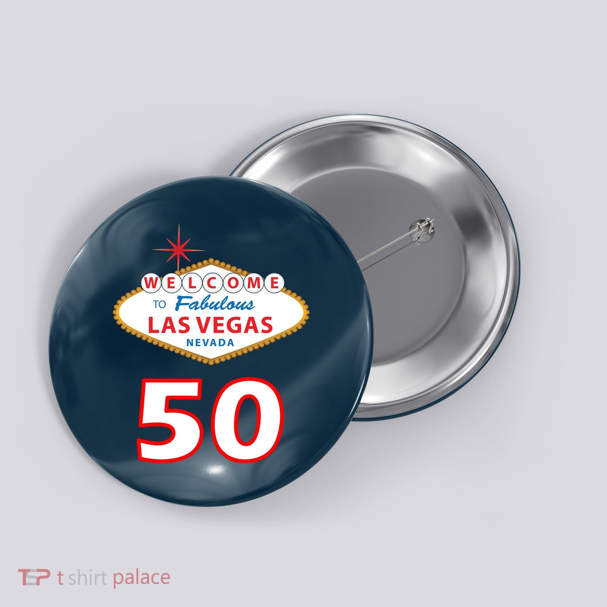 50 Years Old In Vegas - 50th Birthday Button