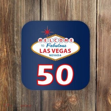50 Years Old In Vegas - 50th Birthday Coaster