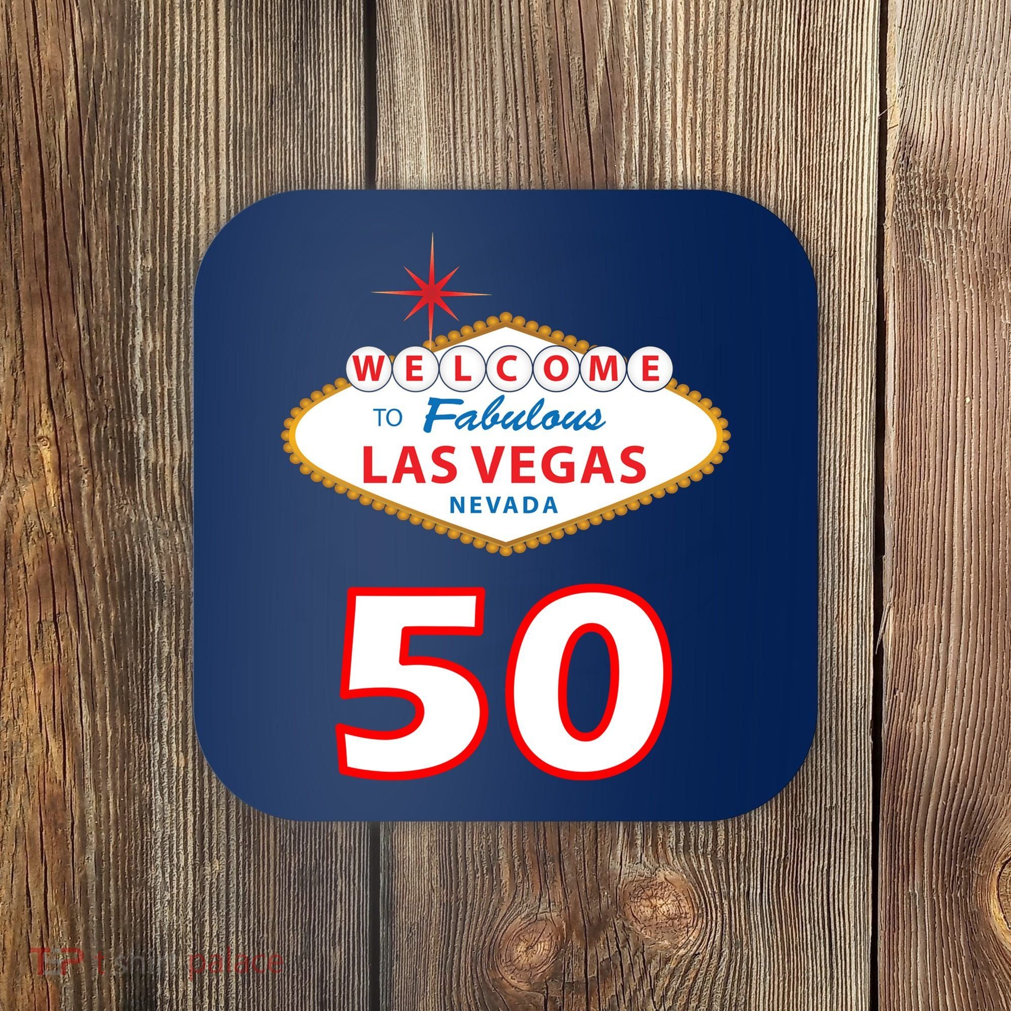 50 Years Old In Vegas - 50th Birthday Coaster