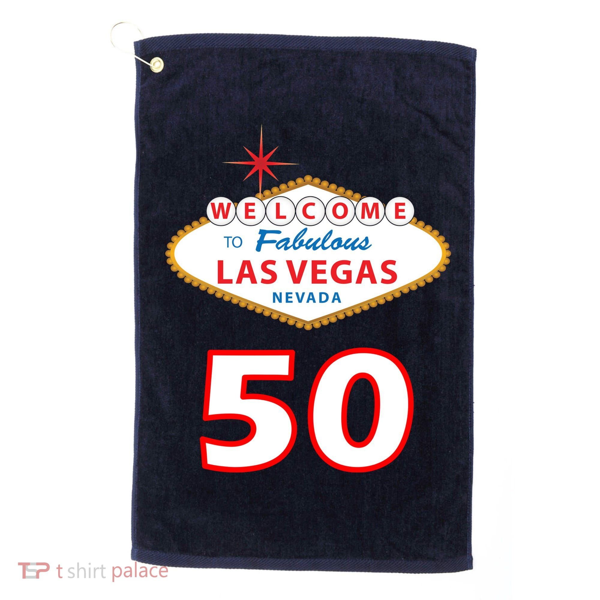 50 Years Old In Vegas - 50th Birthday Golf Towel
