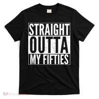 50th Birthday - Straight Outta My Fifties T-Shirt thumb 0