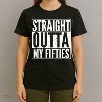 50th Birthday - Straight Outta My Fifties T-Shirt thumb 4