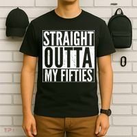50th Birthday - Straight Outta My Fifties T-Shirt thumb 6