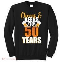 50th Birthday Cheers & Beers To 50 Years Sweatshirt thumb 0
