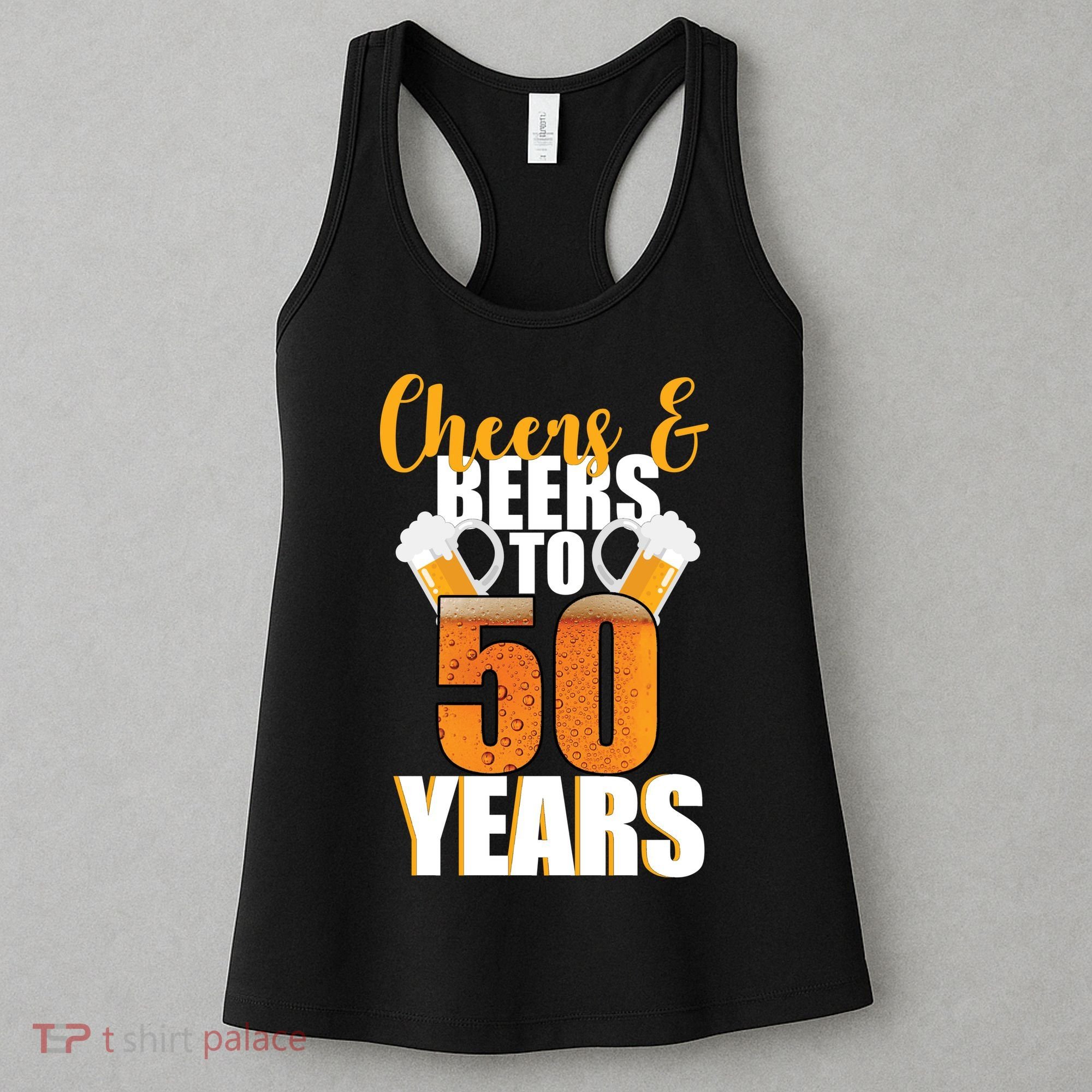 50th Birthday Cheers & Beers To 50 Years Women's Tank Top