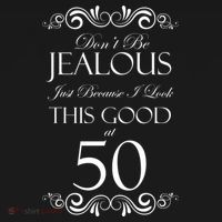 50th Birthday: Don't Be Jealous Just Because I Look This Good At 50 Coaster thumb 2