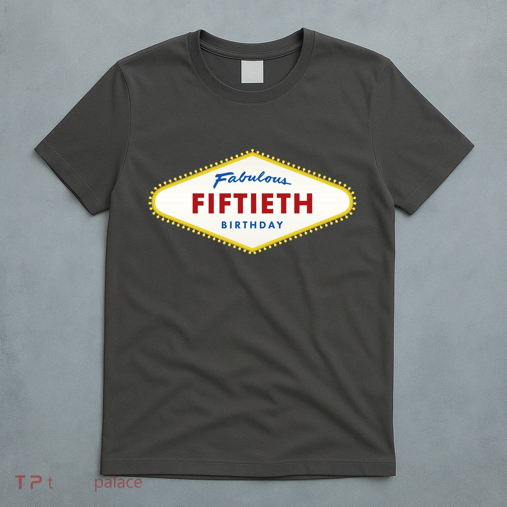 50th Birthday Las Vegas Fabulous fiftieth T-Shirt
