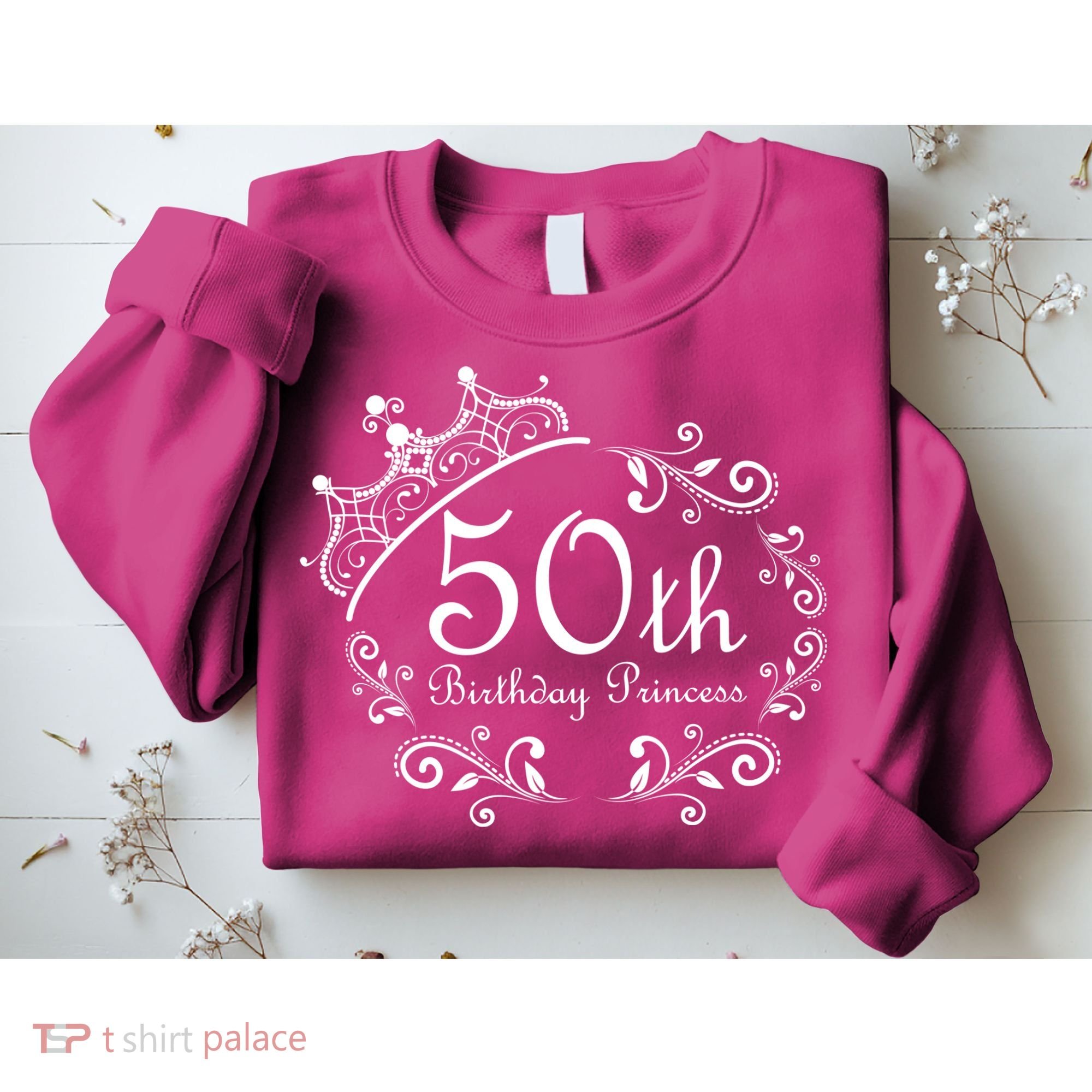 50th Birthday Princess Sweatshirt