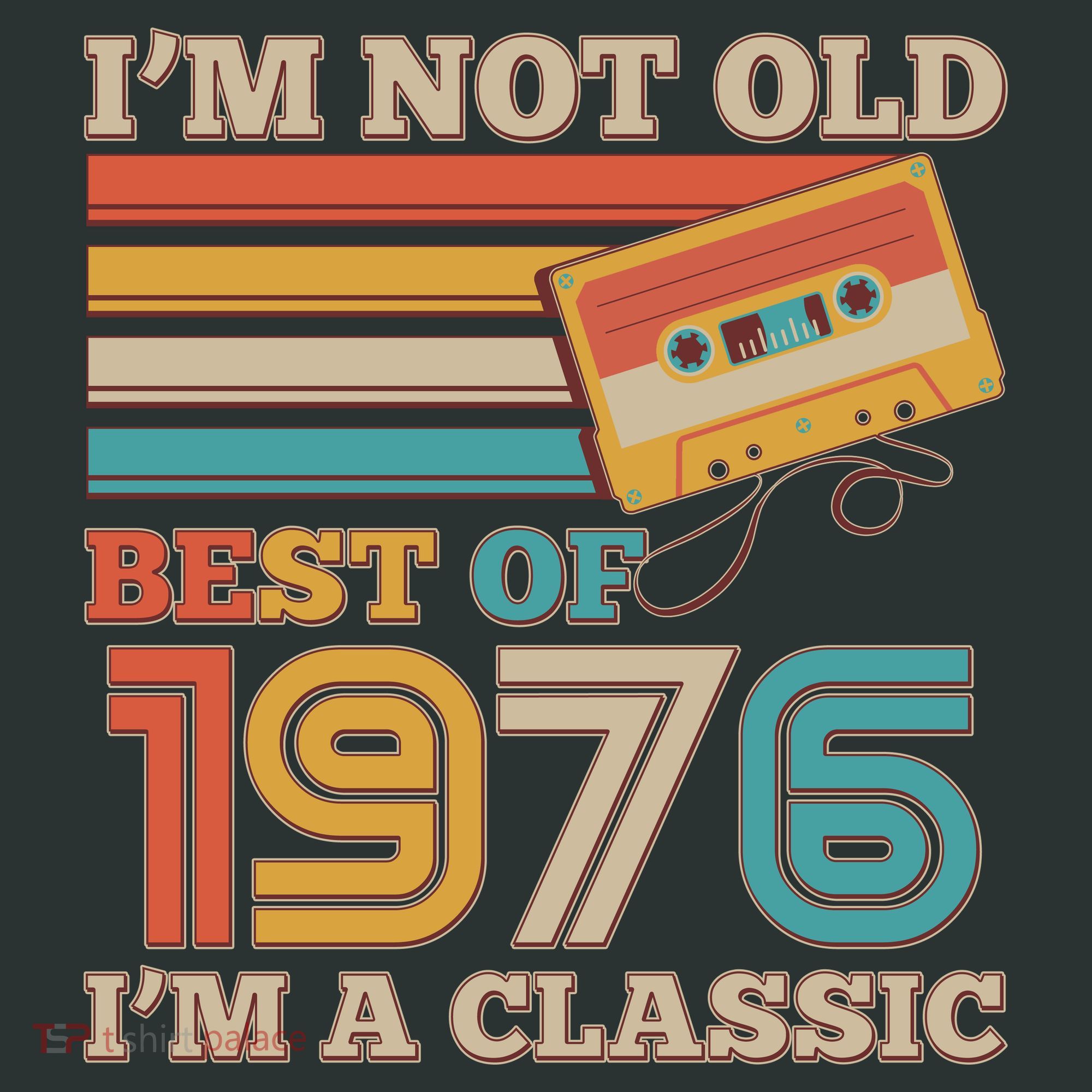 50th 1976 Birthday Retro I'm Not Old I'm A Classic Best Of Cassette Tape  Tall Hoodie
