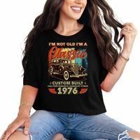 50th 1976 Birthday I'm Not Old I'm A Classic Custom Built High Performance Legendary Power  Comfort Colors T-Shirt thumb 0