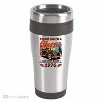 50th 1976 Birthday I'm Not Old I'm A Classic Custom Built High Performance Legendary Power  16oz Travel Tumbler thumb 0