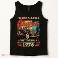 50th 1976 Birthday I'm Not Old I'm A Classic Custom Built High Performance Legendary Power  Tank Top thumb 2