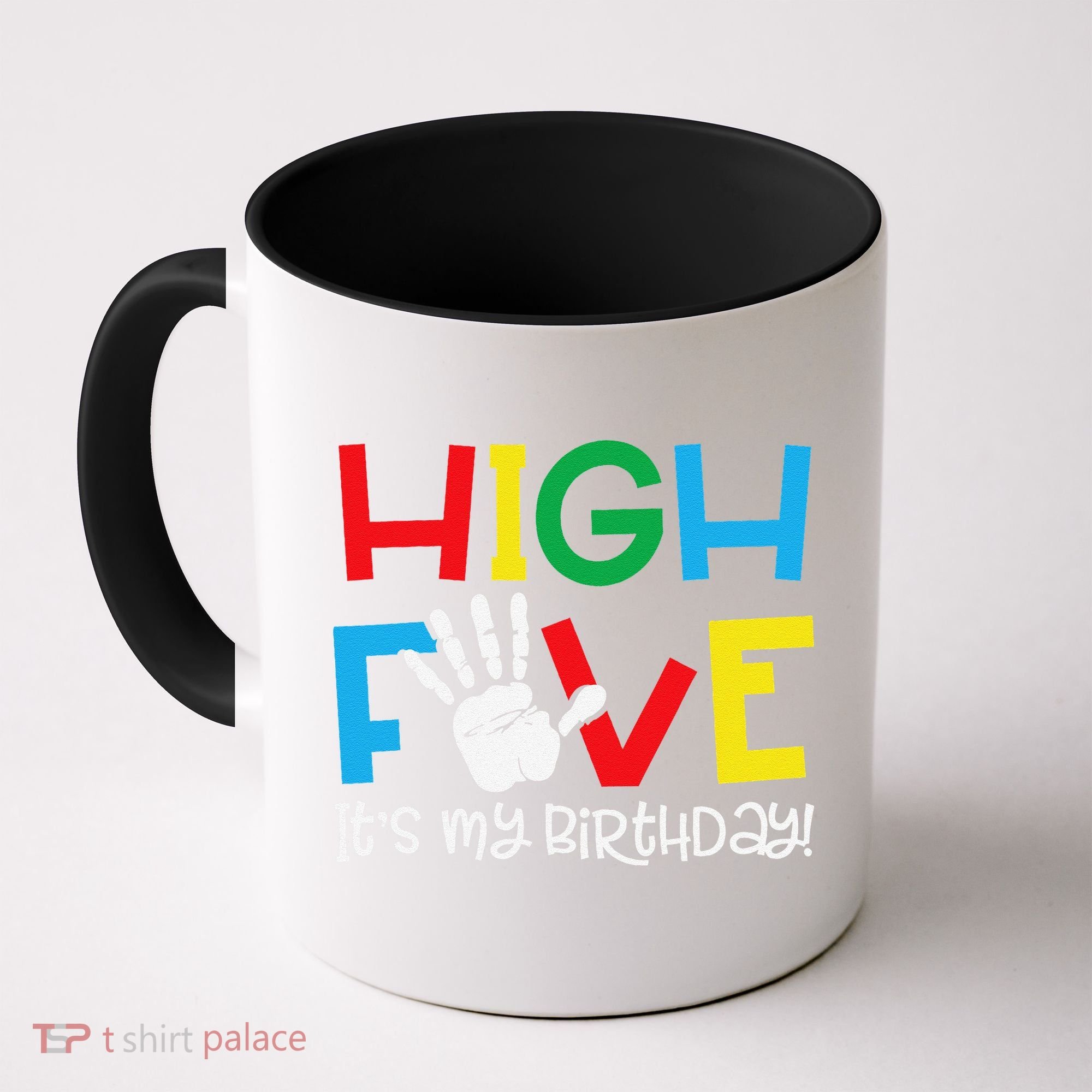 5yr 5th Birthday Funny High Five Its My Birthday Coffee Mug