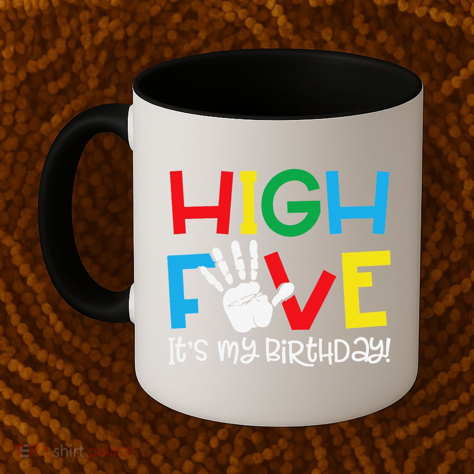 5yr 5th Birthday Funny High Five Its My Birthday Coffee Mug