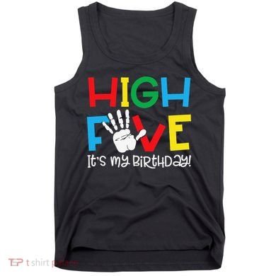 5yr 5th Birthday Funny High Five Its My Birthday Tank Top