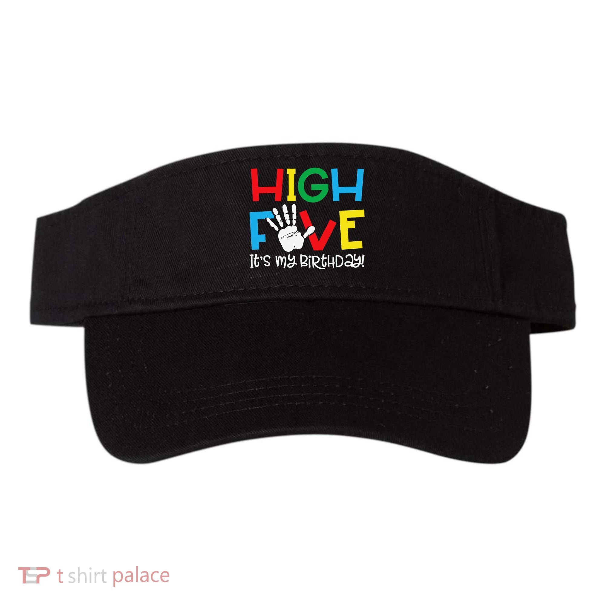 5yr 5th Birthday Funny High Five Its My Birthday Visor