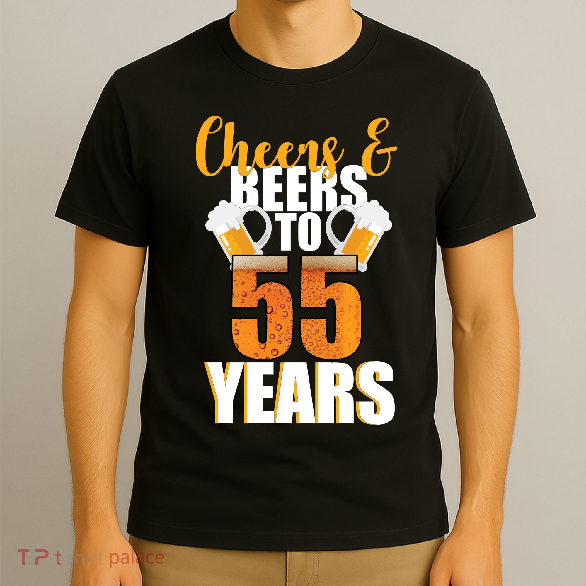 55th Birthday Cheers & Beers To 55 Years T-Shirt