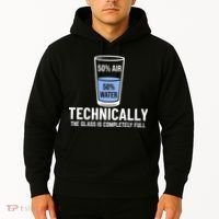50% Air 50% Water Technically The Glass Is Completely Full Hoodie thumb 2