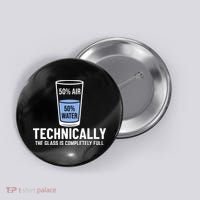 50% Air 50% Water Technically The Glass Is Completely Full Button thumb 0