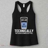 50% Air 50% Water Technically The Glass Is Completely Full Women's Tank Top thumb 3