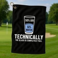 50% Air 50% Water Technically The Glass Is Completely Full Golf Towel thumb 1