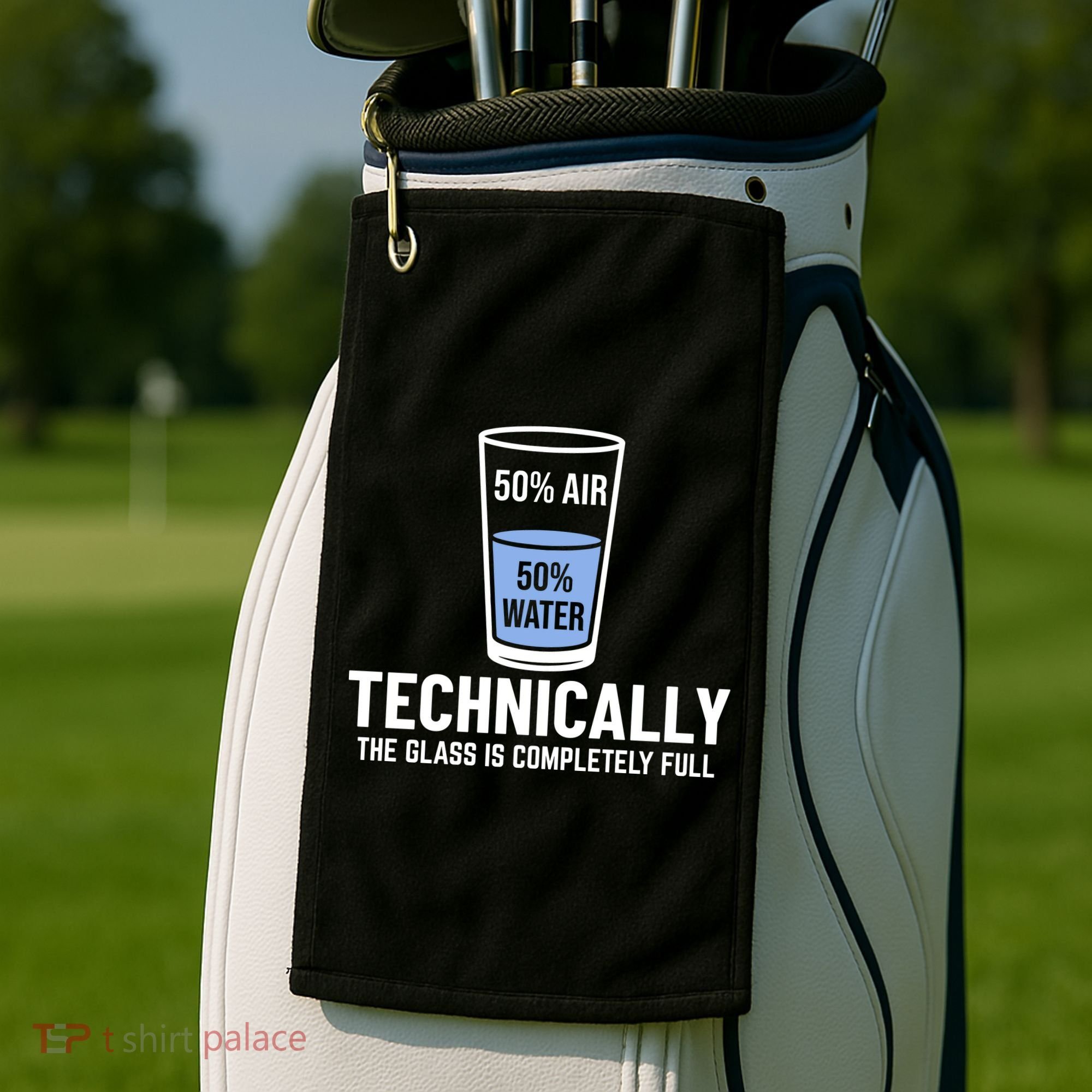 50% Air 50% Water Technically The Glass Is Completely Full Golf Towel