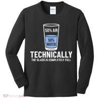 50% Air 50% Water Technically The Glass Is Completely Full Kids Long Sleeve Shirt thumb 0