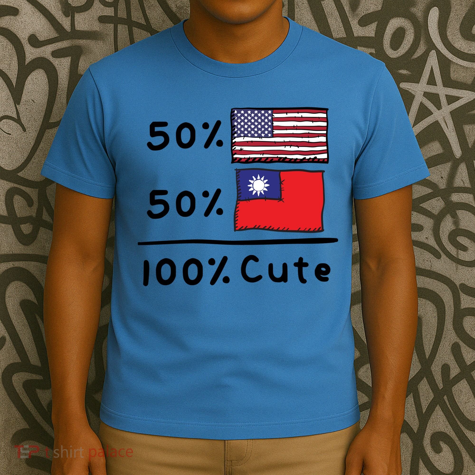50% American 50% Taiwanese 100% Cute U S Taiwan Flags Great Gift T-Shirt
