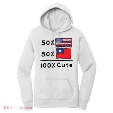 50% American 50% Taiwanese 100% Cute U S Taiwan Flags Great Gift Women's Hoodie