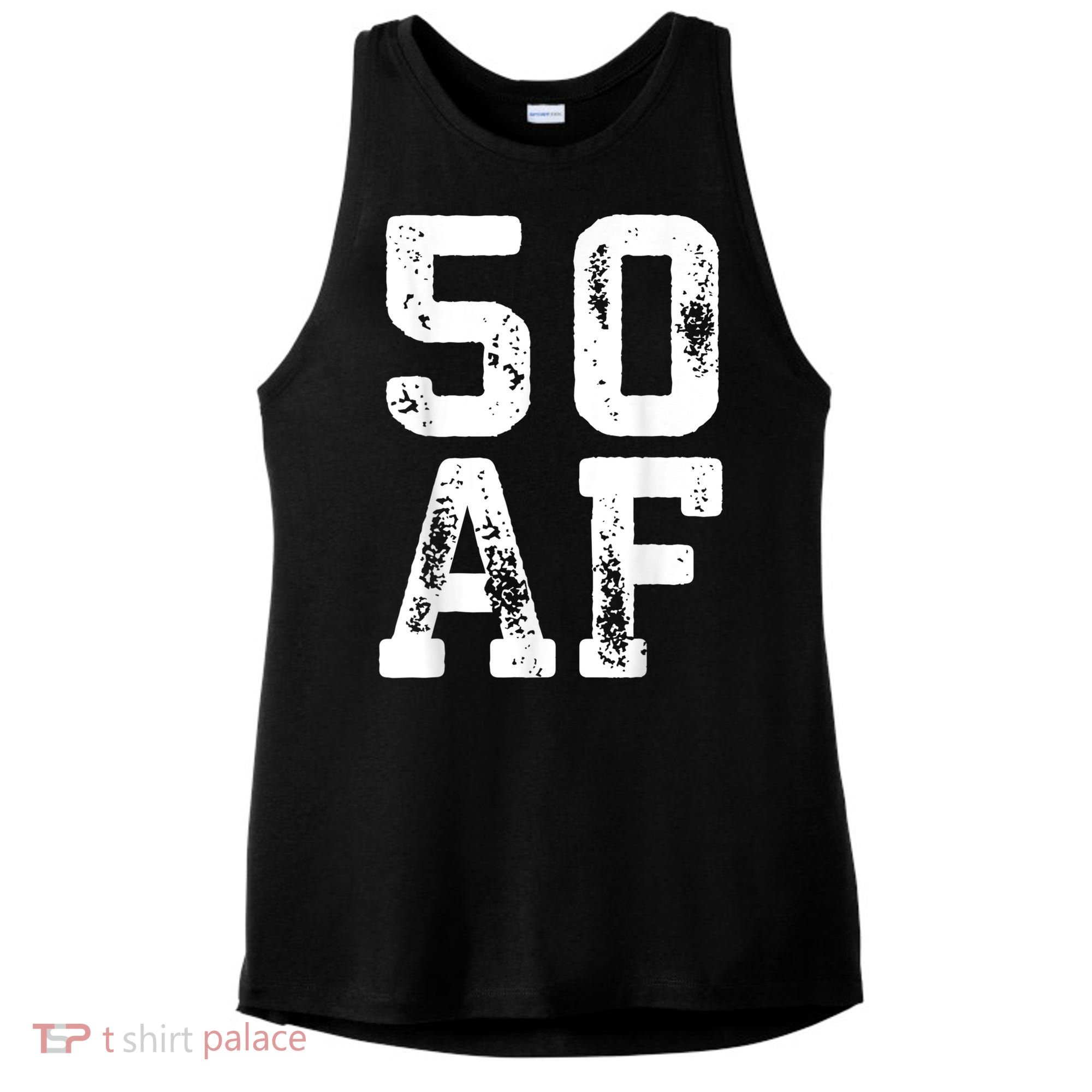 50 AF 50th Birthday Shirt shirt Ladies PosiCharge Tri-Blend Wicking Tank