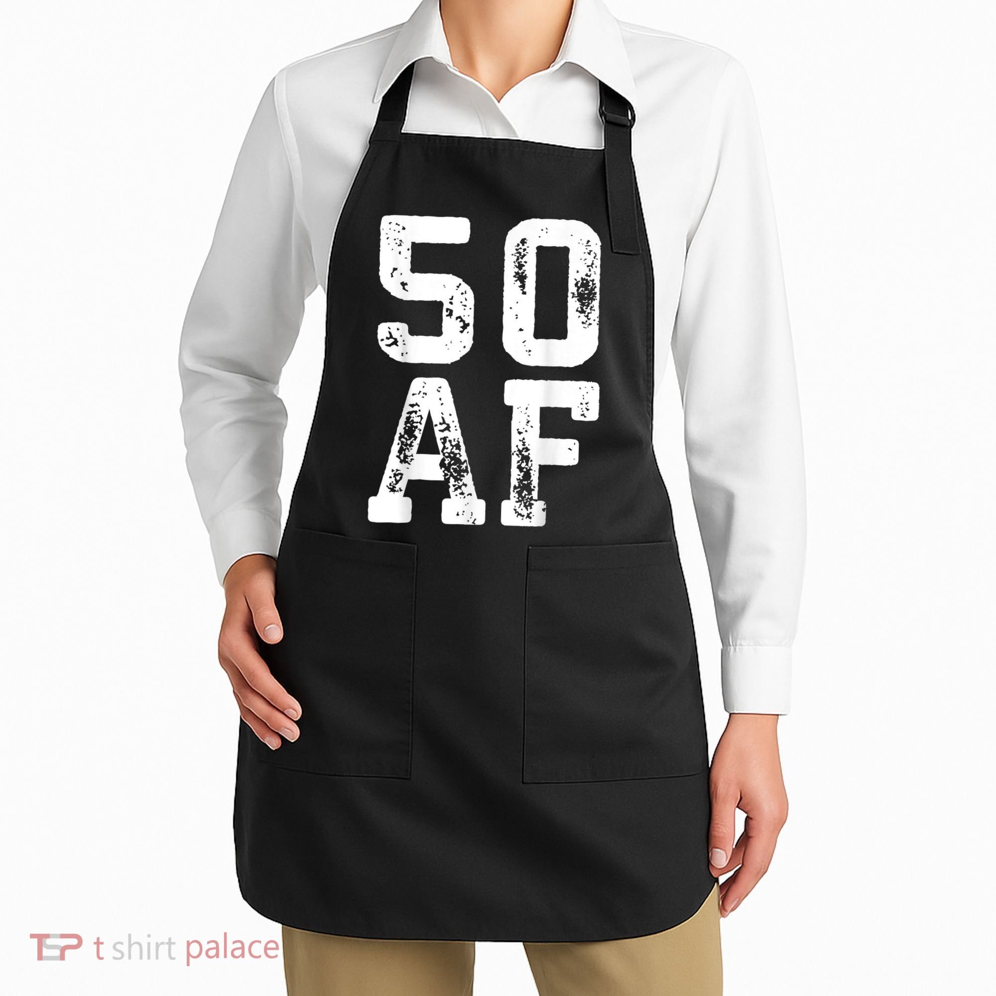 50 AF 50th Birthday Shirt shirt Apron