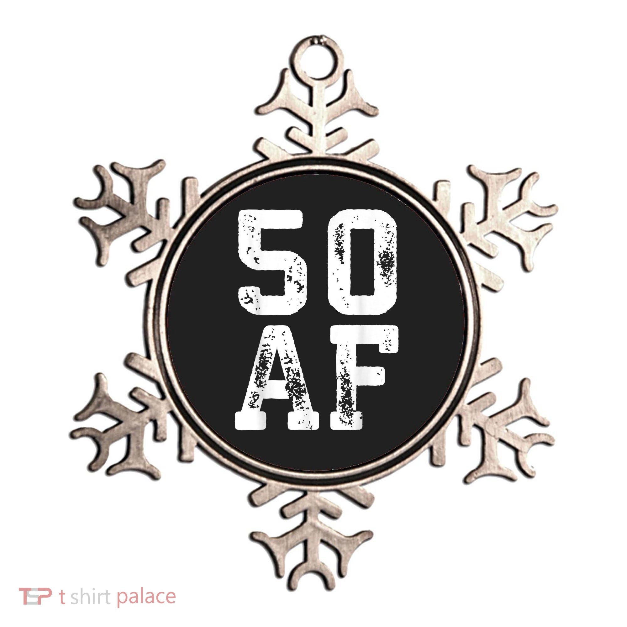 50 AF 50th Birthday Shirt shirt Ornament