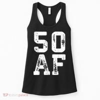 50 AF 50th Birthday Shirt shirt Women's Tank Top thumb 0