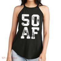 50 AF 50th Birthday Shirt shirt Women's Perfect Tri Rocker Tank thumb 2