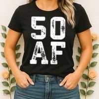 50 AF 50th Birthday Shirt shirt Women's T-Shirt thumb 2
