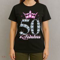 50 and Fabulous 50th Birthday Shirt For WoM.e.n.s T-Shirt thumb 4