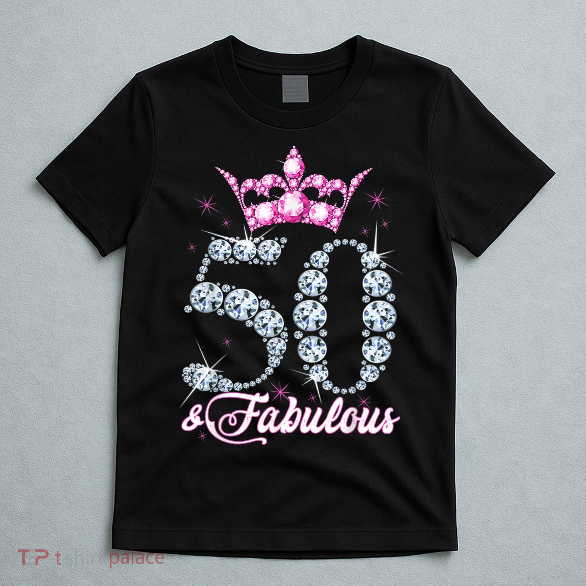 50 and Fabulous 50th Birthday Shirt For WoM.e.n.s T-Shirt