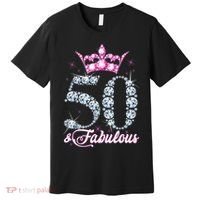 50 and Fabulous 50th Birthday Shirt For WoM.e.n.s Premium T-Shirt thumb 0