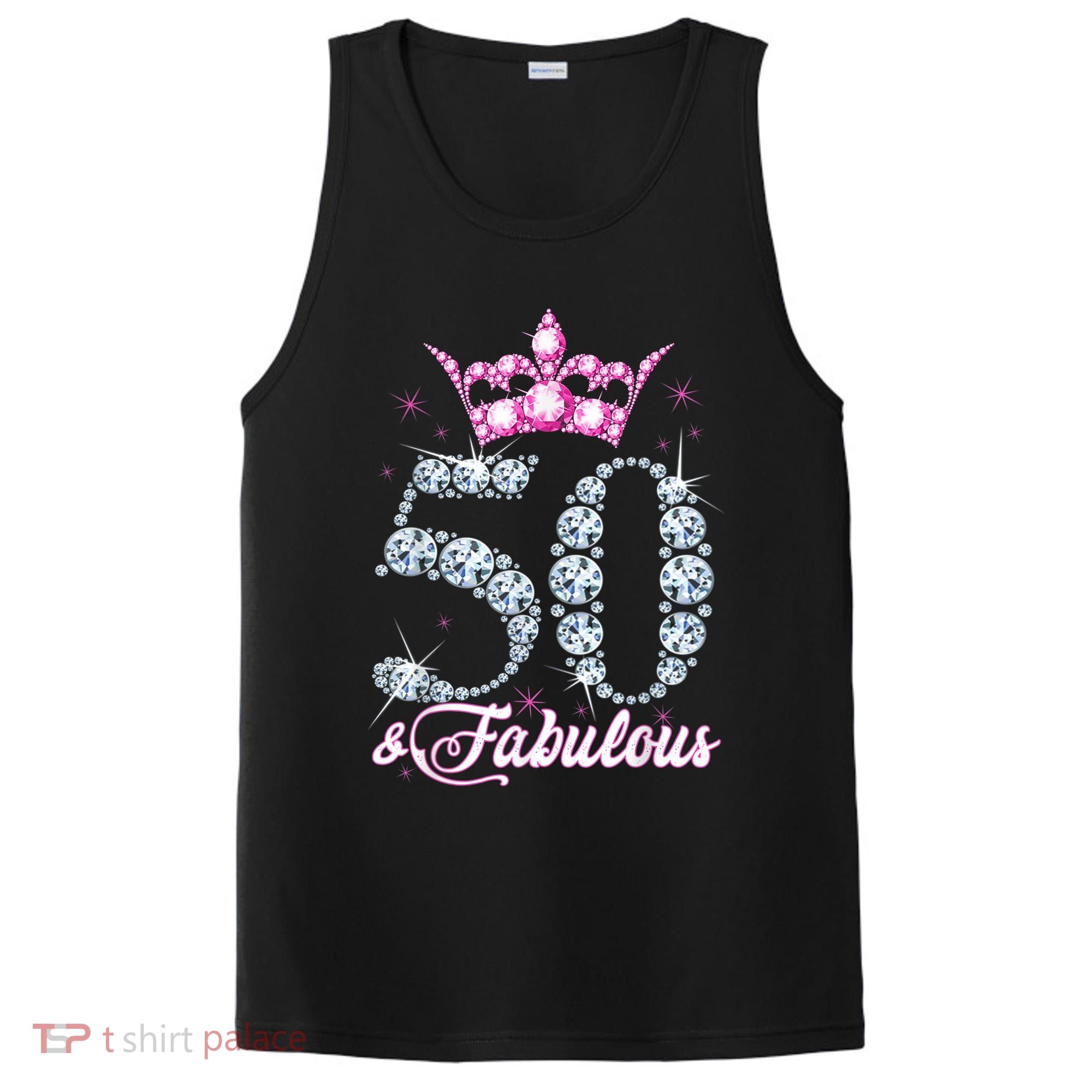 50 and Fabulous 50th Birthday Shirt For WoM.e.n.s PosiCharge Competitor Tank
