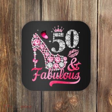 50 And Fabulous High Heel WoM.e.n.s 50th Birthday Coaster